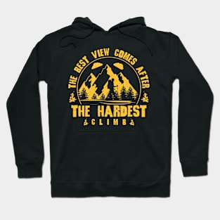 The Best View Comes After The Hardest Climb Hoodie